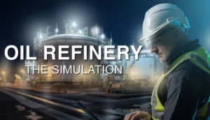Oil Refinery – The Simulation